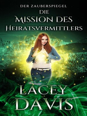 cover image of Die Mission Des Heiratsvermittlers